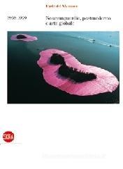 L' arte del XX secolo. 1969-1999. Neovanguardie, postmoderno e arte globale