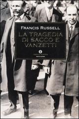 La tragedia di Sacco e Vanzetti La tragedia di Sacco e Vanzetti