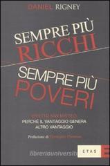 Sempre pi� ricchi, sempre pi� poveri. Effetto San Matteo: perch� il vantaggio genera altro vantaggio