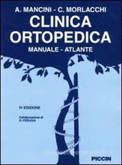 Clinica ortopedica. Manuale-atlante Clinica ortopedica. Manuale-atlante