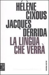 La lingua che verrà. Seminario di Barcellona La lingua che verrà. Seminario di Barcellona