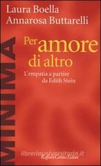 Per amore di altro. L'empatia a partire da Edith Stein Per amore di altro. L'empatia a partire da Edith Stein