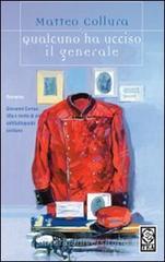 Qualcuno ha ucciso il generale Qualcuno ha ucciso il generale