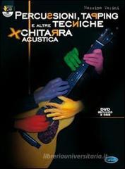 Percussioni, tapping e altre tecniche per chitarra acustica. Con DVD Percussioni, tapping e altre tecniche per chitarra acustica. Con DVD