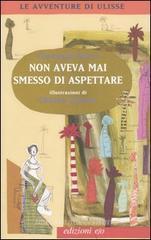Non aveva mai smesso di aspettare Non aveva mai smesso di aspettare