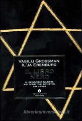 Il libro nero. Il genocidio nazista nei territori sovietici 1941-1945