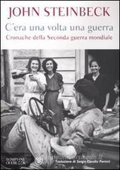 C'era una volta una guerra. Cronache della Seconda guerra mondiale C'era una volta una guerra. Cronache della Seconda guerra mondiale