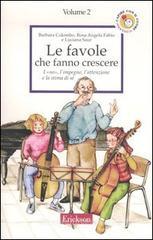 Le favole che fanno crescere vol.2