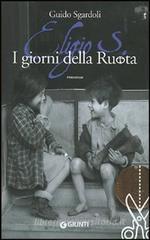 Eligio S. I giorni della Ruota. eBook