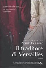 Il traditore di Versailles. eBook