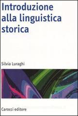 Introduzione alla linguistica storica Introduzione alla linguistica storica