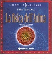 La fisica dell'anima La fisica dell'anima