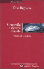 Geografia e ricerca visuale. Strumenti e metodi