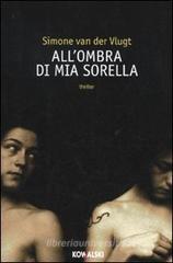 All'ombra di mia sorella All'ombra di mia sorella
