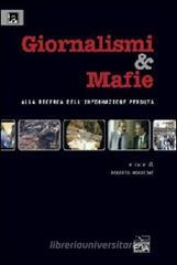 Giornalismi&mafie. Alla ricerca dell'informazione perduta