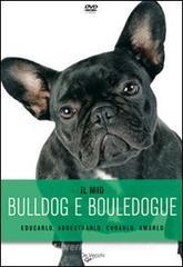Il mio bulldog e bouledogue. DVD Il mio bulldog e bouledogue. DVD