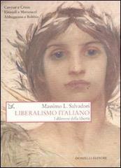 Liberalismo italiano. I dilemmi della libert�