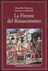 La Firenze del Rinascimento La Firenze del Rinascimento