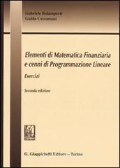Elementi di matematica finanziaria e cenni di programmazione lineare. Esercizi Elementi di matematica finanziaria e cenni di programmazione lineare. Esercizi