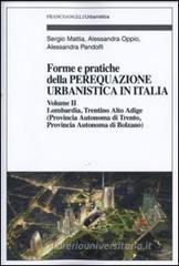 Forme e pratiche della perequazione urbanistica in Italia vol.2 Forme e pratiche della perequazione urbanistica in Italia vol.2