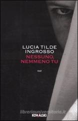 Nessuno, nemmeno tu Nessuno, nemmeno tu