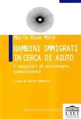 Bambini immigrati in cerca di aiuto. I consultori di psicoterapia transculturale Bambini immigrati in cerca di aiuto. I consultori di psicoterapia transculturale