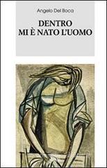 Dentro mi è nato l'uomo Dentro mi è nato l'uomo