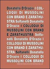 I colloqui di Mussolini con Brand e Zarathustra