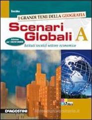 Scenari geoeconomici. Con espansione online. Per le Scuole superiori vol.1
