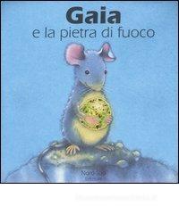 Gaia e la pietra di fuoco