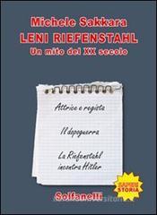 Leni Riefenstahl. Un mito del XX secolo Leni Riefenstahl. Un mito del XX secolo