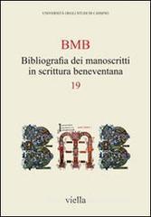 Bibliografia dei manoscritti in scrittura beneventana vol.19