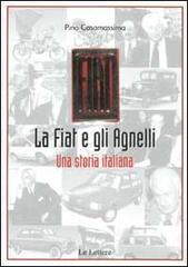 La Fiat e gli Agnelli. Una storia italiana