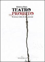 Teatro proibito. In scena i tabų di una nazione Teatro proibito. In scena i tabų di una nazione