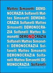 Demonocrazia. Critica all'inganno democratico