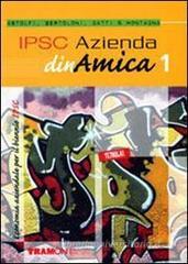 IPSC azienda dinamica. Con espansione online. Per gli Ist. professionali IPSC azienda dinamica. Con espansione online. Per gli Ist. professionali