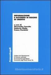 Informazione e governo di rischio di credito Informazione e governo di rischio di credito