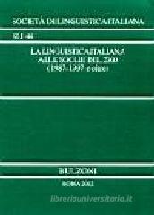La linguistica italiana alle soglie del 2000 (1987-1997 e oltre)