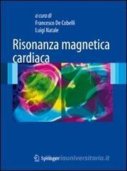 Risonanza magnetica cardiaca Risonanza magnetica cardiaca