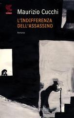 L' indifferenza dell'assassino L' indifferenza dell'assassino