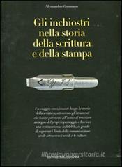 Gli inchiostri nella storia della scrittura e della stampa. Storie, strumenti, collezionismi