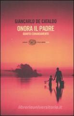 Onora il padre. Quarto comandamento Onora il padre. Quarto comandamento