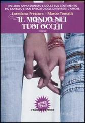 Il mondo nei tuoi occhi Il mondo nei tuoi occhi