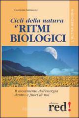 Cicli della natura e ritmi biologici Cicli della natura e ritmi biologici