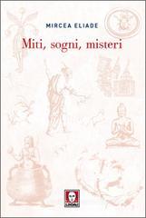 Miti, sogni, misteri Miti, sogni, misteri