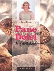 Pane, dolci & fantasia Pane, dolci & fantasia