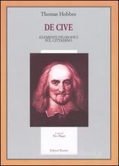 De Cive. Elementi filosofici sul cittadino De Cive. Elementi filosofici sul cittadino