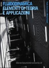 Fluidodinamica. Elementi di teoria e applicazioni