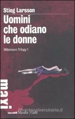 Uomini che odiano le donne. Millennium trilogy vol.1 Uomini che odiano le donne. Millennium trilogy vol.1