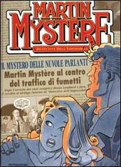 Martin Mystere. Il mystero delle nuvole parlanti Martin Mystere. Il mystero delle nuvole parlanti